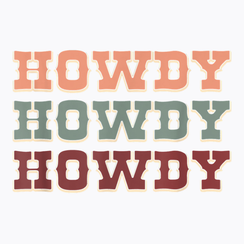 Howdy Cowboy Shirt Western Rodeo Southern Country Cowgirl T Shirt T-shirt | Artistshot