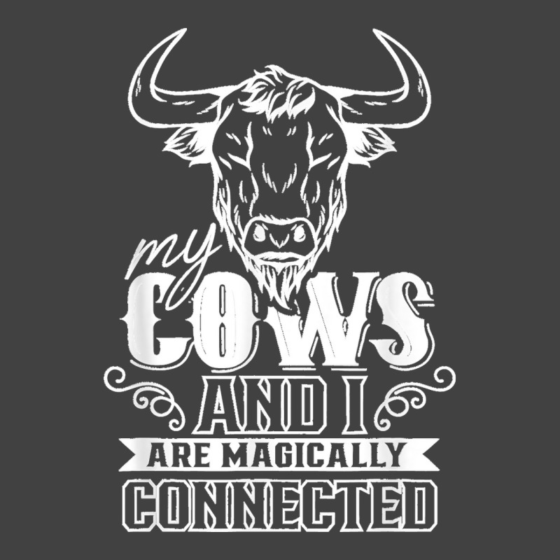 My Cows And I Are Magically Connected Animals Cow Farm Vintage T-Shirt by EaglesonBonnie | Artistshot