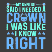 My Dentist Said I Needed A Crown Oral Dental Surgeons Women Men's Polo Shirt | Artistshot