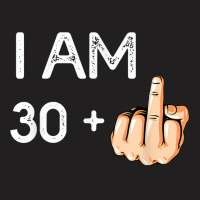 I Am 30 Plus 1 Funny 31st Birthday Gift Born In 1988 T Shirt T-shirt | Artistshot