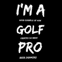 I'm A Golf Pro T Shirt For Beer Golfer Pros Zipper Hoodie | Artistshot