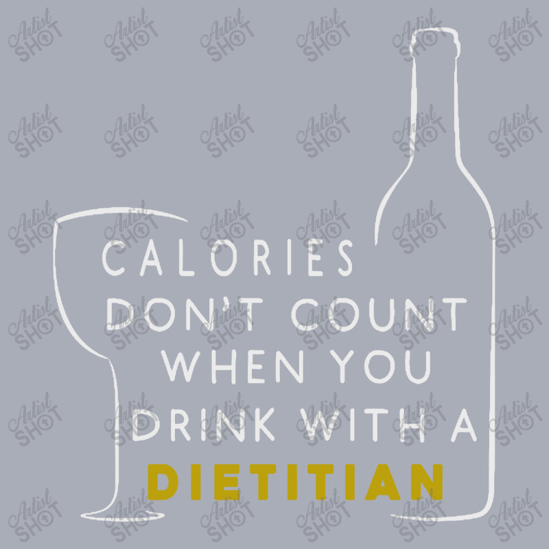 Calories Don't Count When You Drink With A Dietitian Tank Dress by Vanode Art | Artistshot