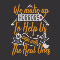 Halloween Funny Costume T  Shirt We Make Up Horrors To Help Us Cope Wi Vintage Hoodie | Artistshot