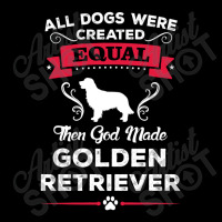 All Dogs Were Created Equal Then God Made Golden Retriever Men's 3/4 Sleeve Pajama Set | Artistshot