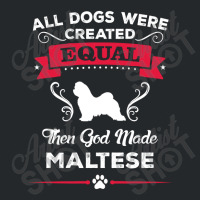 All Dogs Were Created Equal Then God Made Maltese Crewneck Sweatshirt | Artistshot