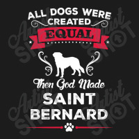 All Dogs Were Created Equal Then God Made Saint Bernard Hoodie & Jogger Set | Artistshot