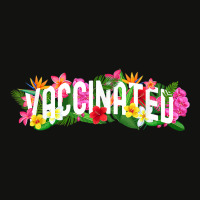 I'm Vaccinated Floral Pro Vaccination Summer Vaccine Gift T Shirt Scorecard Crop Tee | Artistshot