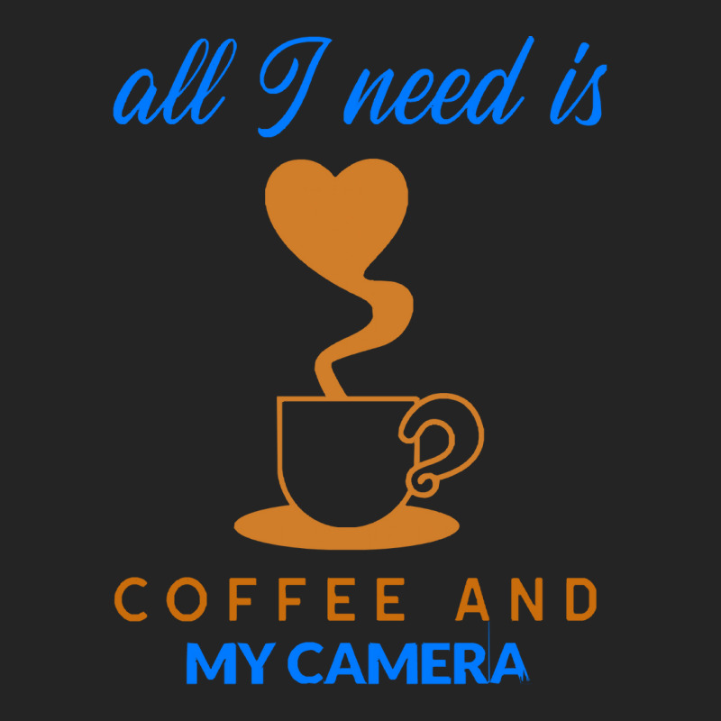 All I Need Is Coffee And My Camera T  Shirt140 3/4 Sleeve Shirt | Artistshot