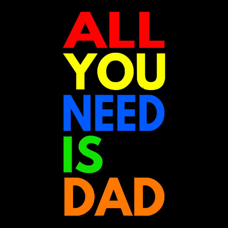 All You Need Is Dad T  Shirt157 Men's 3/4 Sleeve Pajama Set | Artistshot