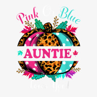 Pink Or Blue Auntie Loves You Leopard Pumpkin Fall Season T Shirt Ladies Fitted T-shirt | Artistshot