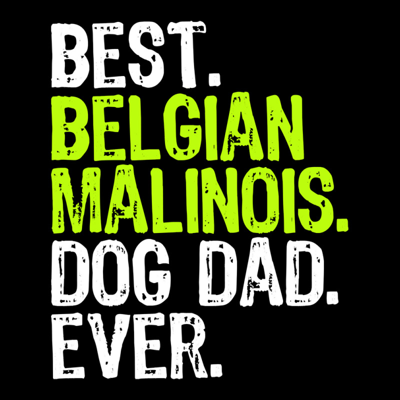 Belgian Malinois Dog Dad Fathers Day Dog Lovers Pullover Hoodie Adjustable Cap by sieuduong86 | Artistshot