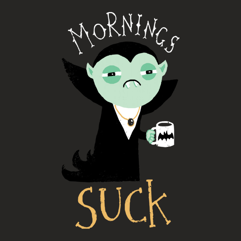 Vampire T  Shirt Mornings Suck T  Shirt Ladies Fitted T-Shirt by gail93766 | Artistshot