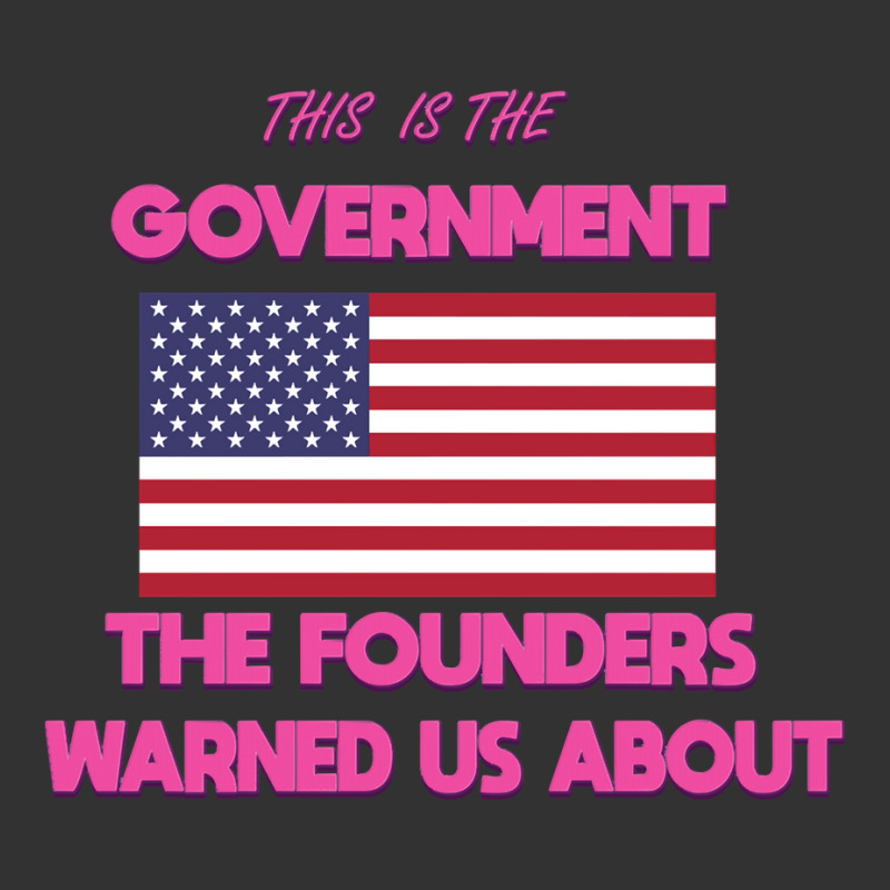 This Is The Government Our Founders Warned Us About Shirt American Fla Baby Bodysuit | Artistshot