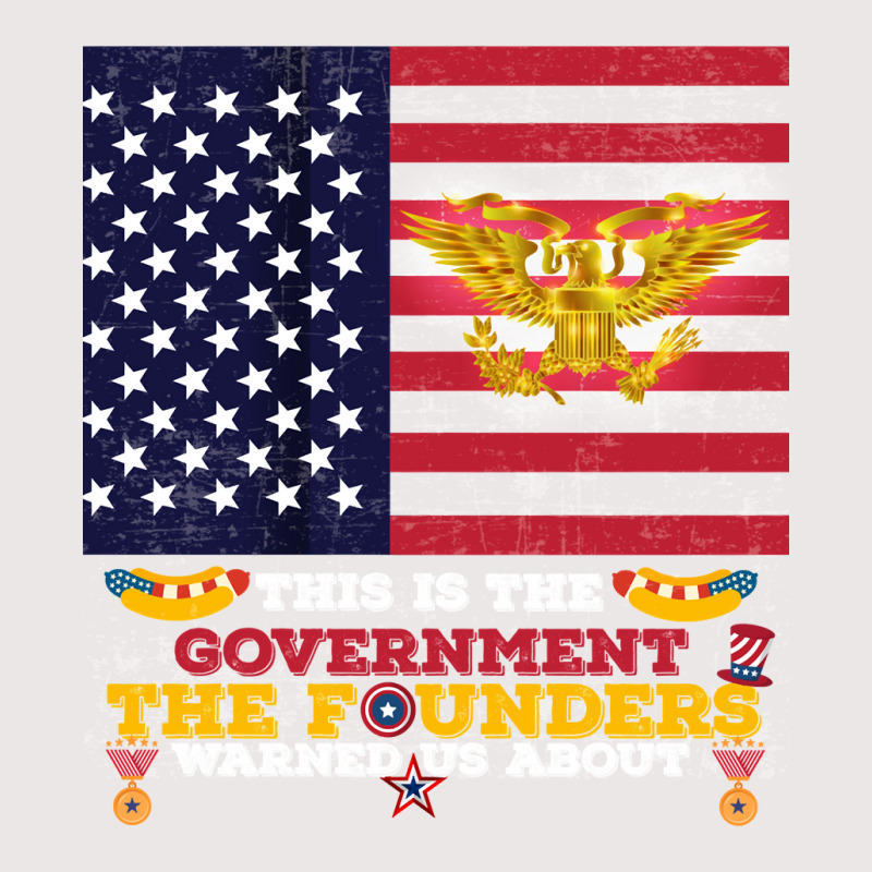 This Is The Government The Founders Warned Us About, Funny Usa Politic Pocket T-shirt | Artistshot