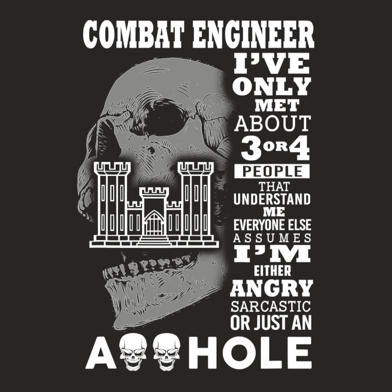 Combat Engineer Shirt I Ve Only Met About 3 Or 4 People Ladies Fitted T-Shirt by sieuduong86 | Artistshot