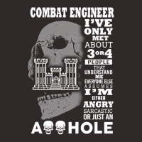 Combat Engineer Shirt I Ve Only Met About 3 Or 4 People Racerback Tank | Artistshot