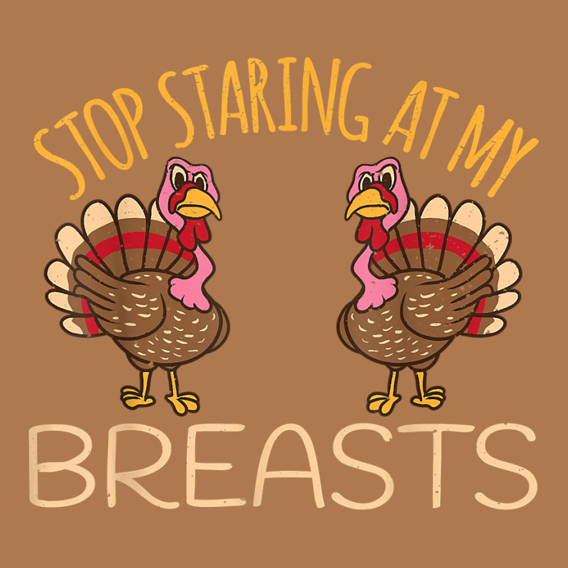 Stop Staring At My Breasts Turkey Chicken Thanksgiving T Shirt Vintage Short by ebonycry | Artistshot