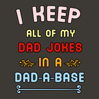 I Keep All Of My Dad Jokes In A Database Bucket Hat | Artistshot