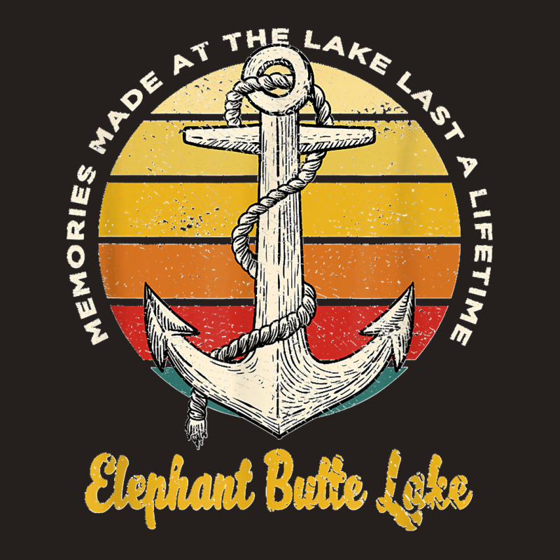 Memories At Elephant Butte Lake Last A Lifetime Camping Tank Top by WirtzRichard | Artistshot