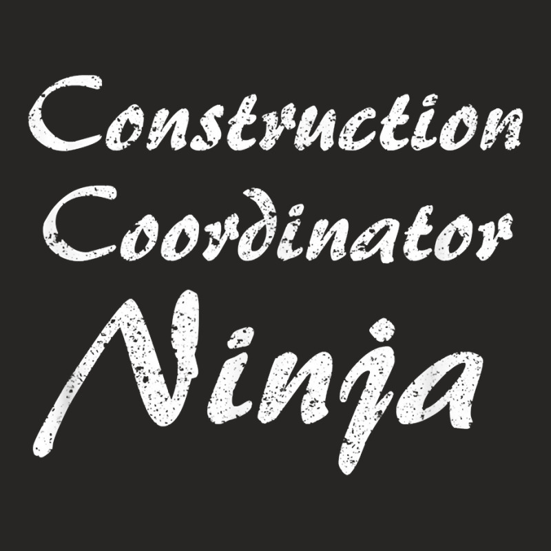 Construction Coordinator Tshirt Job Occupation Work Title T Shirt Ladies Fitted T-Shirt by bendlelobeltzoer | Artistshot