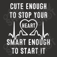 Cute Enough To Stop Your Heart Smart Enough To Start It Champion Hoodie | Artistshot