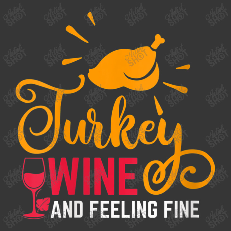 Womens Turkey Wine & Feeling Fine Funny Thanksgiving Family Gifts V Ne Toddler Hoodie | Artistshot