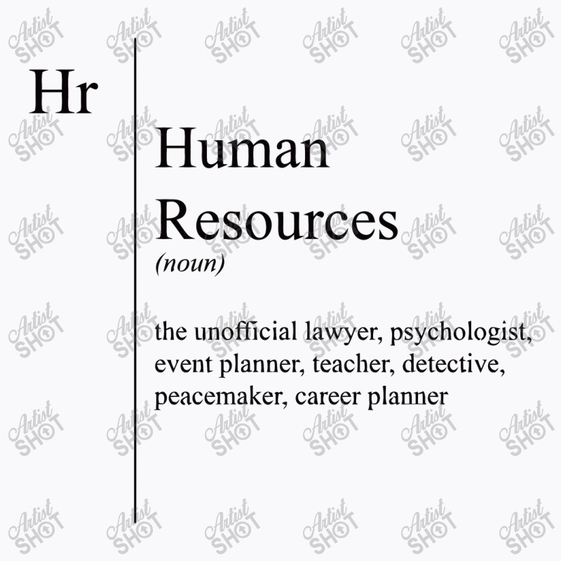 Funny Human Resources Description T-shirt | Artistshot