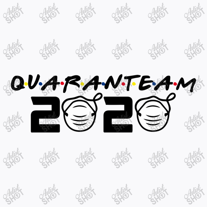 Funny Quarantined Friend Team T-shirt | Artistshot