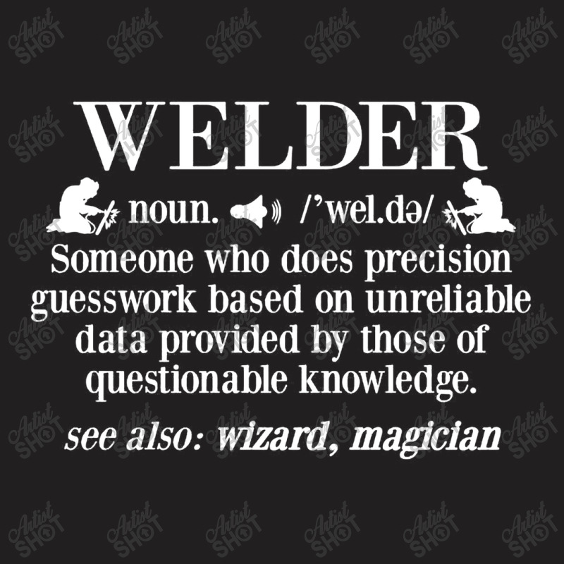 Funny Welder Noun Wizzard Magician Welding Welders T-shirt | Artistshot