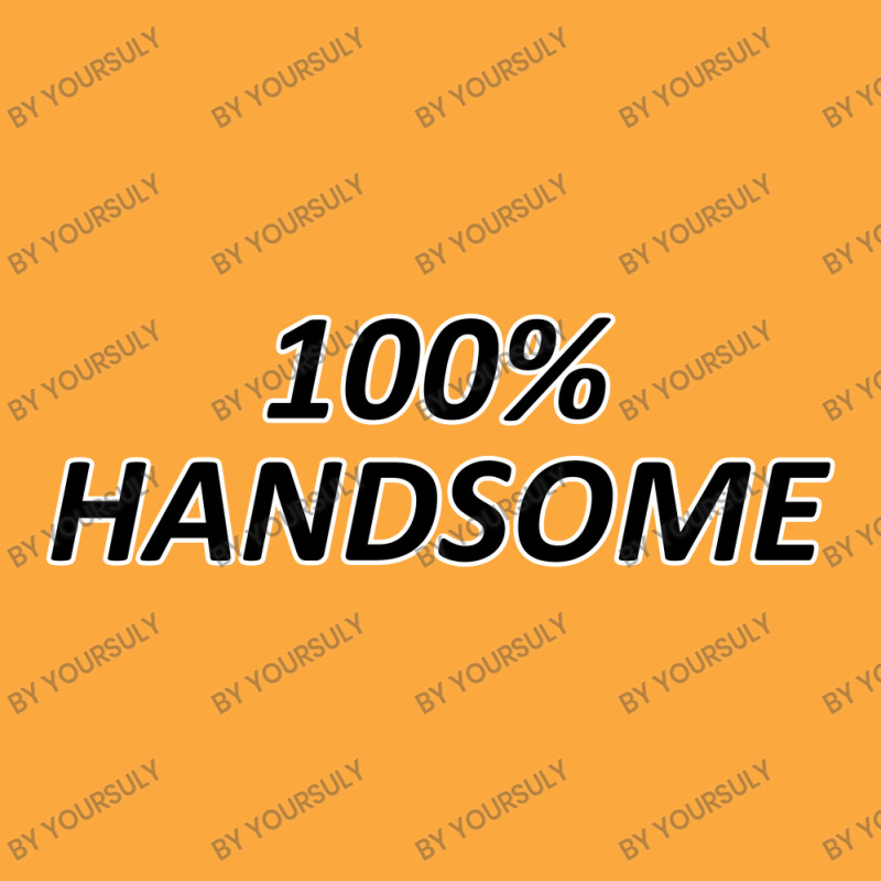 100 Percent Handsome Zipper Hoodie by yoursuly | Artistshot