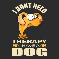 Dog T Shirt I Don`t Need Therapy I Have A Dog T Shirt Exclusive T-shirt | Artistshot