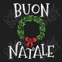 Buon Natale Christmas T Shirt Italy Italian Merry Xmas T Shirt Classic T-shirt | Artistshot