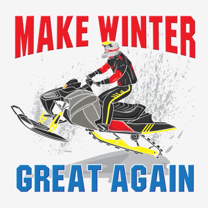 Funny Snowmobile Riding L Make Winter Great Again Snow Rider Long Slee ...