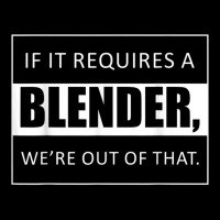 If It Requires A Blender Were Out Of That Barista T Shirt V-neck Tee | Artistshot