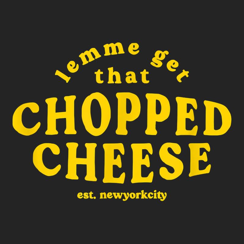 Lemme Get That Chopped Cheese New York City Bodegas Sandwich T Shirt 3/4 Sleeve Shirt | Artistshot