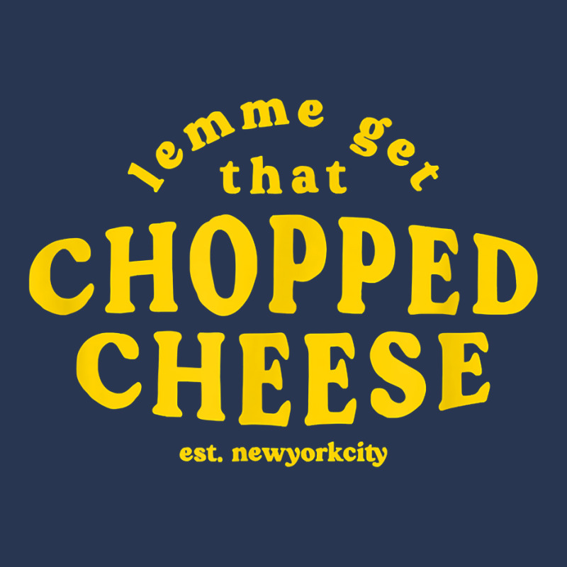 Lemme Get That Chopped Cheese New York City Bodegas Sandwich T Shirt Men Denim Jacket | Artistshot