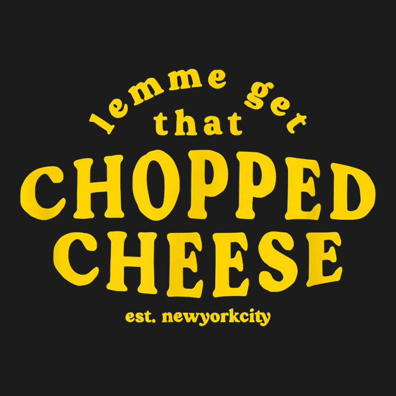 Lemme Get That Chopped Cheese New York City Bodegas Sandwich T Shirt Hoodie & Jogger Set | Artistshot