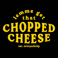 Lemme Get That Chopped Cheese New York City Bodegas Sandwich T Shirt Toddler 3/4 Sleeve Tee | Artistshot