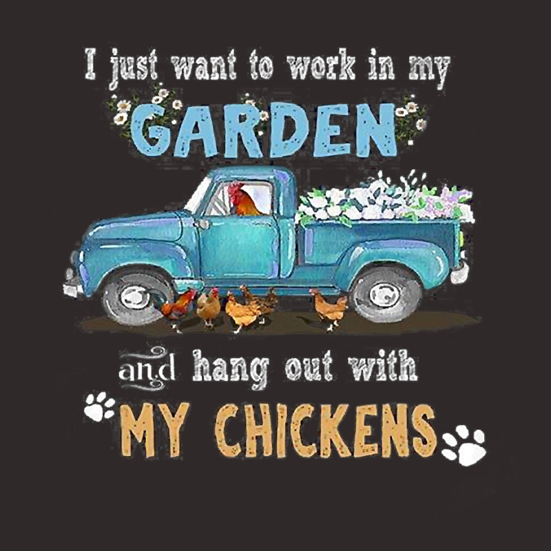 I Just Want To Work In My Garden And Hang Out Chicken 99 Racerback Tank by pester | Artistshot