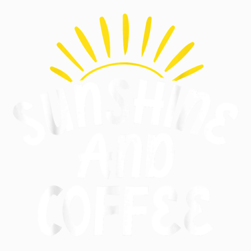 Sunshine And Coffee Coffee Mug | Artistshot