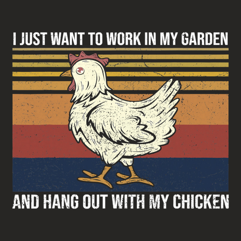 I Just Want To Work In My Garden And Hang Out Chicken 128 Ladies Fitted T-Shirt by pester | Artistshot