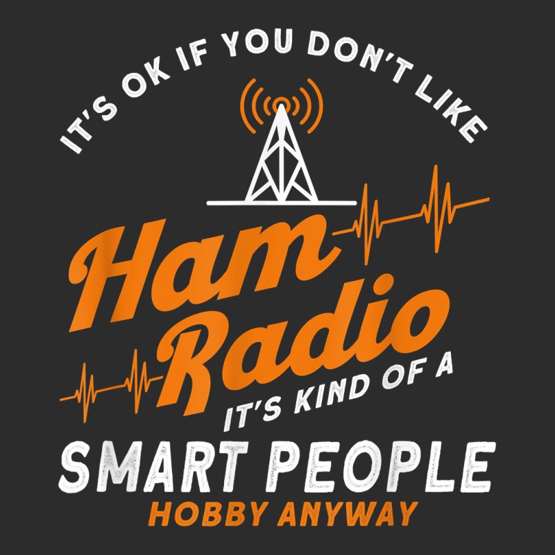 Amateur Radio Smart People Hobby Anyway Ham Radio T Shirt Exclusive T-shirt by caulkyuladdenrxi | Artistshot