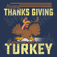 Happy Thanksgiving If You Are Not A Turkey Men Denim Jacket | Artistshot