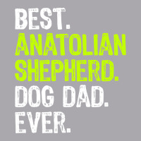 Anatolian Shepherd Dog Dad Fathers Day Dog Lovers T Shirt Youth 3/4 Sleeve | Artistshot