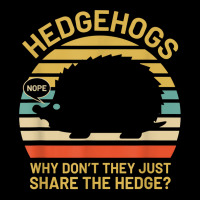 Hedgehogs Why Don't They Just Share The Hedge T Shirt Men's 3/4 Sleeve Pajama Set | Artistshot