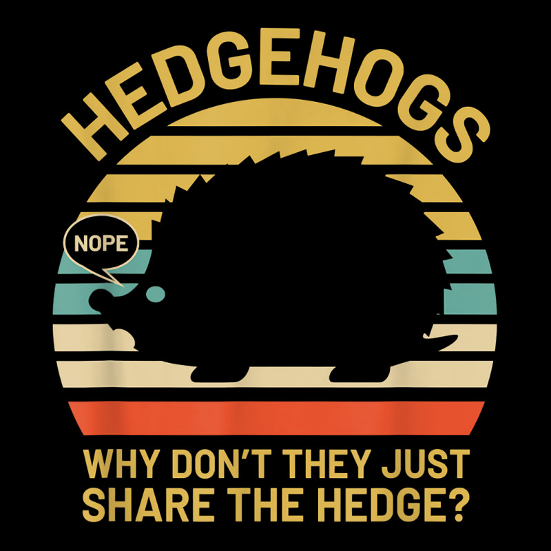 Hedgehogs Why Don't They Just Share The Hedge T Shirt Men's 3/4 Sleeve Pajama Set | Artistshot