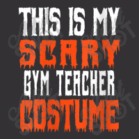 Womens This Is My Scary Gym Teacher Costume - Funny Halloween Characte Vintage Hoodie | Artistshot