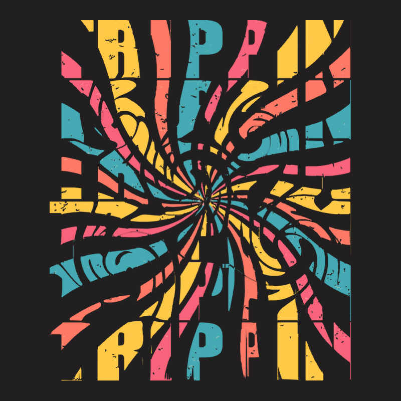 Trippin T  Shirt Trippin   Trippin Colorful T  Shirt T-shirt | Artistshot