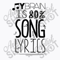 My Brain Is 80 Song Lyrics Music Lover Novelty Tee Day Gift T-shirt | Artistshot