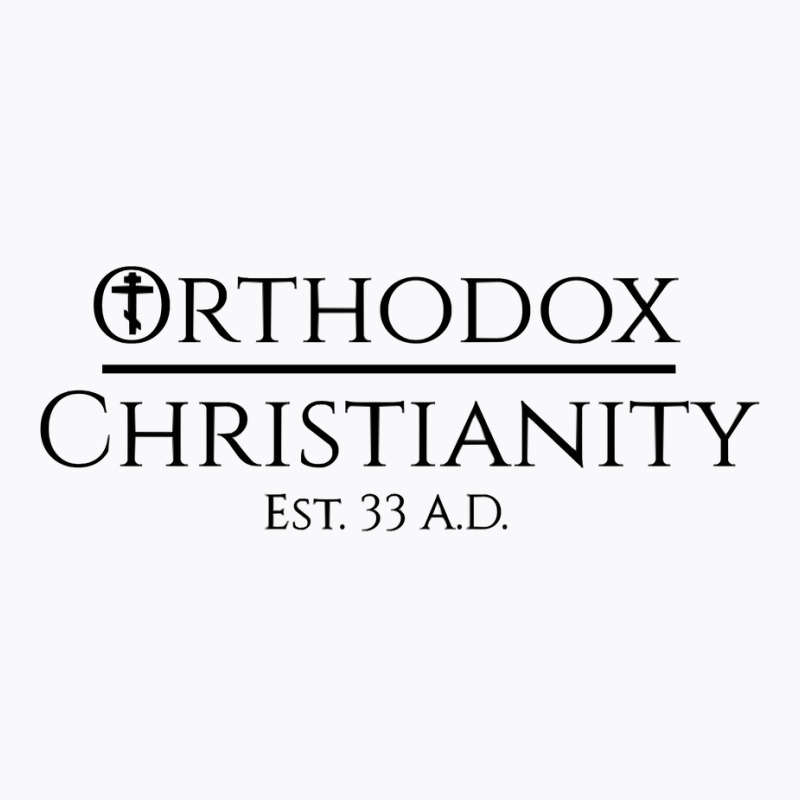 Orthodox Christianity Est. 33 A.d. Long Sleeve T Shirt T-shirt | Artistshot